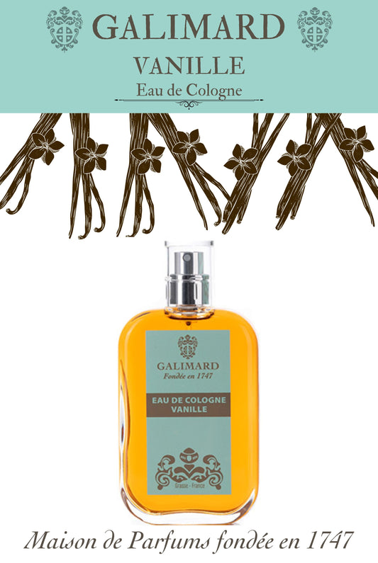 Eau de Cologne Vanille - GALIMARD Éffluves Provençales